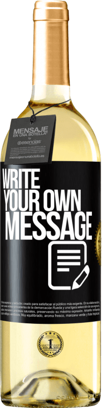 29,95 € Free Shipping | White Wine WHITE Edition Write your own message Black Label. Customizable label Young wine Harvest 2022 Verdejo