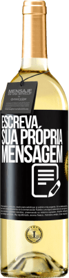 29,95 € Envio grátis | Vinho branco Edição WHITE Escreva sua própria mensagem Etiqueta Preta. Etiqueta personalizável Vinho jovem Colheita 2024 Verdejo