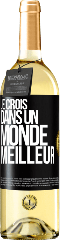 29,95 € Envoi gratuit | Vin blanc Édition WHITE Je crois (DANS) un monde meilleur Étiquette Noire. Étiquette personnalisable Vin jeune Récolte 2023 Verdejo