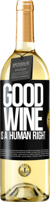 29,95 € 送料無料 | 白ワイン WHITEエディション Good wine is a human right ブラックラベル. カスタマイズ可能なラベル 若いワイン 収穫 2025 Verdejo