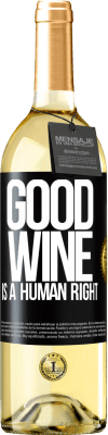 29,95 € Spedizione Gratuita | Vino bianco Edizione WHITE Good wine is a human right Etichetta Nera. Etichetta personalizzabile Vino giovane Raccogliere 2023 Verdejo