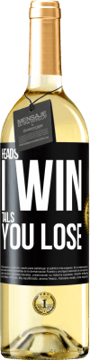 29,95 € Free Shipping | White Wine WHITE Edition Heads I win, tails you lose Black Label. Customizable label Young wine Harvest 2025 Verdejo