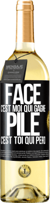 29,95 € Envoi gratuit | Vin blanc Édition WHITE Face, c'est moi qui gagne, pile, c'est toi qui perd Étiquette Noire. Étiquette personnalisable Vin jeune Récolte 2023 Verdejo