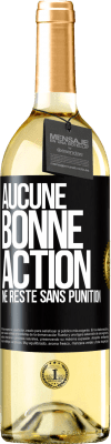 29,95 € Envoi gratuit | Vin blanc Édition WHITE Aucune bonne action ne reste sans punition Étiquette Noire. Étiquette personnalisable Vin jeune Récolte 2023 Verdejo