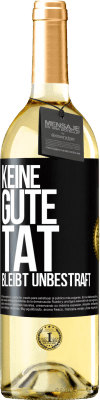 29,95 € Kostenloser Versand | Weißwein WHITE Ausgabe Keine gute Tat bleibt unbestraft Schwarzes Etikett. Anpassbares Etikett Junger Wein Ernte 2024 Verdejo