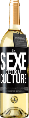 29,95 € Envoi gratuit | Vin blanc Édition WHITE Le sexe c'est de la culture Étiquette Noire. Étiquette personnalisable Vin jeune Récolte 2024 Verdejo