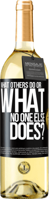 29,95 € Free Shipping | White Wine WHITE Edition What others do or what no one else does? Black Label. Customizable label Young wine Harvest 2025 Verdejo
