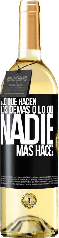 29,95 € Envío gratis | Vino Blanco Edición WHITE ¿Lo que hacen los demás o lo que nadie más hace? Etiqueta Negra. Etiqueta personalizable Vino joven Cosecha 2023 Verdejo