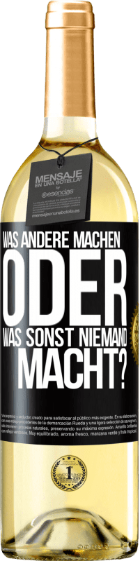 29,95 € Kostenloser Versand | Weißwein WHITE Ausgabe Was andere machen oder was sonst niemand macht? Schwarzes Etikett. Anpassbares Etikett Junger Wein Ernte 2025 Verdejo