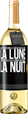 29,95 € Envoi gratuit | Vin blanc Édition WHITE Qui est plus agé, le soleil ou la lune? La lune, parce qu'elle a le droit de sortir la nuit Étiquette Noire. Étiquette personnalisable Vin jeune Récolte 2023 Verdejo