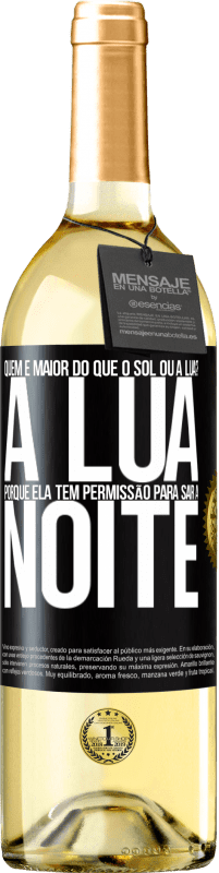 29,95 € Envio grátis | Vinho branco Edição WHITE Quem é maior do que o sol ou a lua? A lua, porque ela tem permissão para sair à noite Etiqueta Preta. Etiqueta personalizável Vinho jovem Colheita 2023 Verdejo