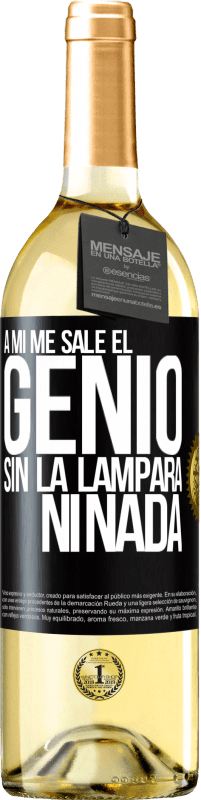 29,95 € Envío gratis | Vino Blanco Edición WHITE A mí me sale el genio sin la lámpara ni nada Etiqueta Negra. Etiqueta personalizable Vino joven Cosecha 2023 Verdejo