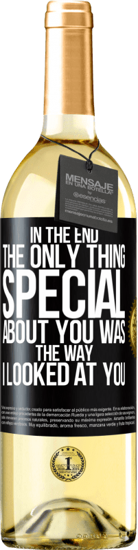 29,95 € Free Shipping | White Wine WHITE Edition In the end the only thing special about you was the way I looked at you Black Label. Customizable label Young wine Harvest 2023 Verdejo