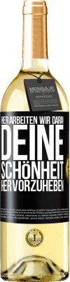 29,95 € Kostenloser Versand | Weißwein WHITE Ausgabe Hier arbeiten wir daran, deine Schönheit hervorzuheben Schwarzes Etikett. Anpassbares Etikett Junger Wein Ernte 2023 Verdejo