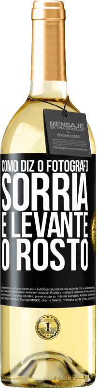 29,95 € Envio grátis | Vinho branco Edição WHITE Como diz o fotógrafo, sorria e levante o rosto Etiqueta Preta. Etiqueta personalizável Vinho jovem Colheita 2025 Verdejo