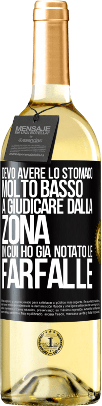 29,95 € Spedizione Gratuita | Vino bianco Edizione WHITE Devo avere lo stomaco molto basso a giudicare dalla zona in cui ho già notato le farfalle Etichetta Nera. Etichetta personalizzabile Vino giovane Raccogliere 2023 Verdejo