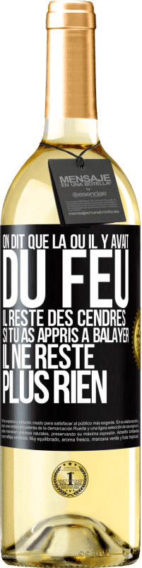 29,95 € Envoi gratuit | Vin blanc Édition WHITE On dit que là où il y avait du feu, il reste des cendres. Si tu as appris à balayer, il ne reste plus rien Étiquette Noire. Étiquette personnalisable Vin jeune Récolte 2024 Verdejo