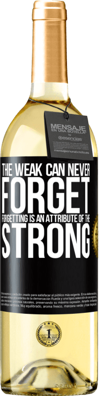 29,95 € Free Shipping | White Wine WHITE Edition The weak can never forget. Forgetting is an attribute of the strong Black Label. Customizable label Young wine Harvest 2024 Verdejo