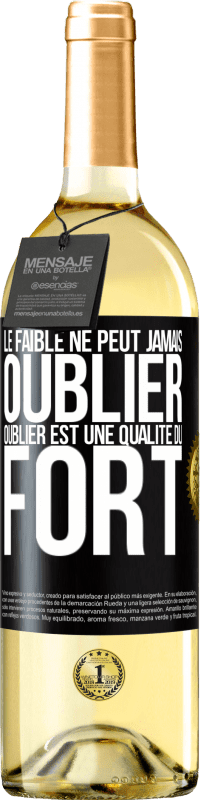 29,95 € Envoi gratuit | Vin blanc Édition WHITE Le faible ne peut jamais oublier. Oublier est une qualité du fort Étiquette Noire. Étiquette personnalisable Vin jeune Récolte 2024 Verdejo