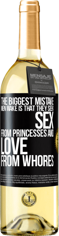 29,95 € Free Shipping | White Wine WHITE Edition The biggest mistake men make is that they seek sex from princesses and love from whores Black Label. Customizable label Young wine Harvest 2023 Verdejo