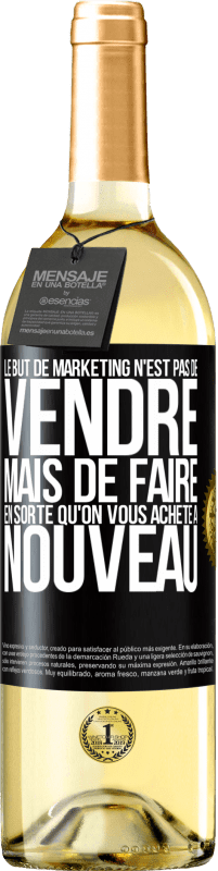 29,95 € Envoi gratuit | Vin blanc Édition WHITE Le but de marketing n'est pas de vendre, mais de faire en sorte qu'on vous achète à nouveau Étiquette Noire. Étiquette personnalisable Vin jeune Récolte 2023 Verdejo