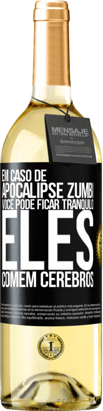 29,95 € Envio grátis | Vinho branco Edição WHITE Em caso de apocalipse zumbi, você pode ficar tranquilo, eles comem cérebros Etiqueta Preta. Etiqueta personalizável Vinho jovem Colheita 2024 Verdejo