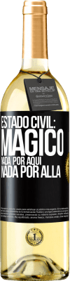 29,95 € Envío gratis | Vino Blanco Edición WHITE Estado civil: mágico. Nada por aquí, nada por allá Etiqueta Negra. Etiqueta personalizable Vino joven Cosecha 2023 Verdejo