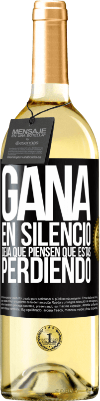 29,95 € Envío gratis | Vino Blanco Edición WHITE Gana en silencio. Deja que piensen que estás perdiendo Etiqueta Negra. Etiqueta personalizable Vino joven Cosecha 2024 Verdejo