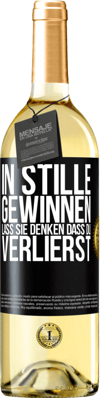 29,95 € Kostenloser Versand | Weißwein WHITE Ausgabe In Stille gewinnen. Lass sie denken, dass du verlierst Schwarzes Etikett. Anpassbares Etikett Junger Wein Ernte 2023 Verdejo