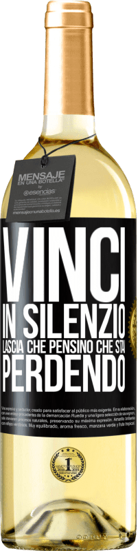 29,95 € Spedizione Gratuita | Vino bianco Edizione WHITE Vinci in silenzio. Lascia che pensino che stai perdendo Etichetta Nera. Etichetta personalizzabile Vino giovane Raccogliere 2023 Verdejo
