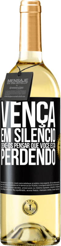 29,95 € Envio grátis | Vinho branco Edição WHITE Vença em silêncio. Deixe-os pensar que você está perdendo Etiqueta Preta. Etiqueta personalizável Vinho jovem Colheita 2024 Verdejo