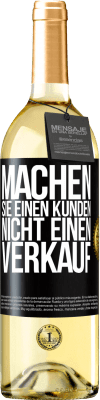 29,95 € Kostenloser Versand | Weißwein WHITE Ausgabe Machen Sie einen Kunden, nicht einen Verkauf Schwarzes Etikett. Anpassbares Etikett Junger Wein Ernte 2023 Verdejo