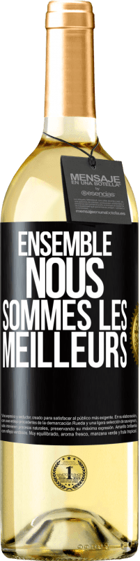 29,95 € Envoi gratuit | Vin blanc Édition WHITE Ensemble, nous sommes les meilleurs Étiquette Noire. Étiquette personnalisable Vin jeune Récolte 2023 Verdejo