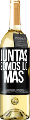 29,95 € Envío gratis | Vino Blanco Edición WHITE Juntas somos lo más Etiqueta Negra. Etiqueta personalizable Vino joven Cosecha 2023 Verdejo