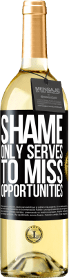 29,95 € Free Shipping | White Wine WHITE Edition Shame only serves to miss opportunities Black Label. Customizable label Young wine Harvest 2025 Verdejo
