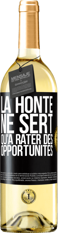 29,95 € Envoi gratuit | Vin blanc Édition WHITE La honte ne sert qu'à rater des opportunités Étiquette Noire. Étiquette personnalisable Vin jeune Récolte 2023 Verdejo