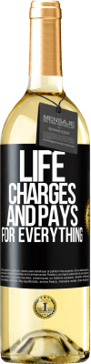 29,95 € Free Shipping | White Wine WHITE Edition Life charges and pays for everything Black Label. Customizable label Young wine Harvest 2024 Verdejo