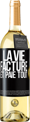 29,95 € Envoi gratuit | Vin blanc Édition WHITE La vie facture et paie tout Étiquette Noire. Étiquette personnalisable Vin jeune Récolte 2023 Verdejo