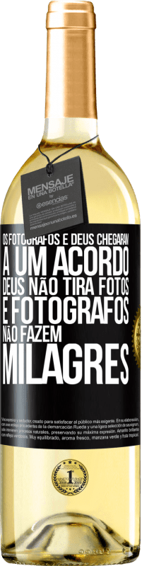 29,95 € Envio grátis | Vinho branco Edição WHITE Os fotógrafos e Deus chegaram a um acordo. Deus não tira fotos e fotógrafos não fazem milagres Etiqueta Preta. Etiqueta personalizável Vinho jovem Colheita 2023 Verdejo