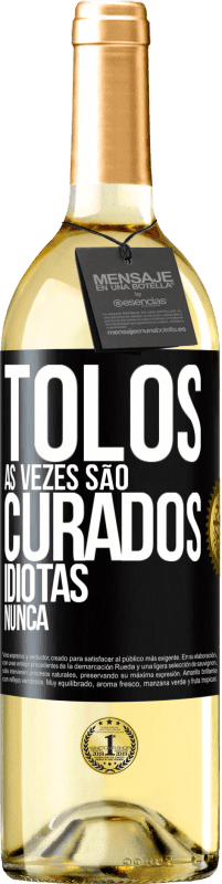 29,95 € Envio grátis | Vinho branco Edição WHITE Tolos às vezes são curados, idiotas nunca Etiqueta Preta. Etiqueta personalizável Vinho jovem Colheita 2023 Verdejo