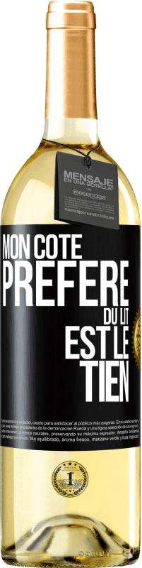 29,95 € Envoi gratuit | Vin blanc Édition WHITE Mon côté préféré du lit est le tien Étiquette Noire. Étiquette personnalisable Vin jeune Récolte 2023 Verdejo