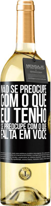 29,95 € Envio grátis | Vinho branco Edição WHITE Não se preocupe com o que eu tenho, se preocupe com o que falta em você Etiqueta Preta. Etiqueta personalizável Vinho jovem Colheita 2023 Verdejo