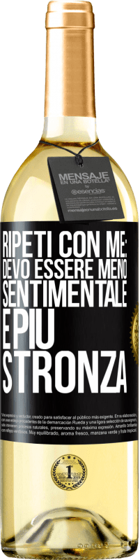 29,95 € Spedizione Gratuita | Vino bianco Edizione WHITE Ripeti con me: devo essere meno sentimentale e più stronza Etichetta Nera. Etichetta personalizzabile Vino giovane Raccogliere 2023 Verdejo