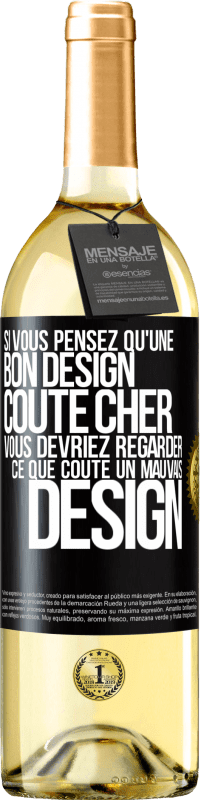 29,95 € Envoi gratuit | Vin blanc Édition WHITE Si vous pensez qu'une bon design coûte cher, vous devriez regarder ce que coûte un mauvais design Étiquette Noire. Étiquette personnalisable Vin jeune Récolte 2023 Verdejo