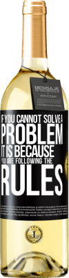 29,95 € Free Shipping | White Wine WHITE Edition If you cannot solve a problem it is because you are following the rules Black Label. Customizable label Young wine Harvest 2024 Verdejo