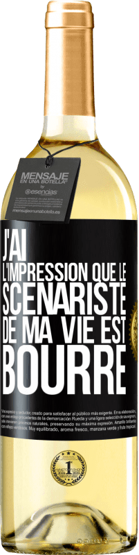 29,95 € Envoi gratuit | Vin blanc Édition WHITE J'ai l'impression que le scénariste de ma vie est bourré Étiquette Noire. Étiquette personnalisable Vin jeune Récolte 2023 Verdejo