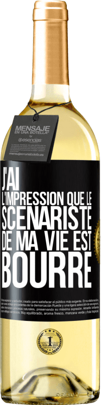 29,95 € Envoi gratuit | Vin blanc Édition WHITE J'ai l'impression que le scénariste de ma vie est bourré Étiquette Noire. Étiquette personnalisable Vin jeune Récolte 2025 Verdejo