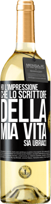 29,95 € Spedizione Gratuita | Vino bianco Edizione WHITE Ho l'impressione che lo scrittore della mia vita sia ubriaco Etichetta Nera. Etichetta personalizzabile Vino giovane Raccogliere 2023 Verdejo