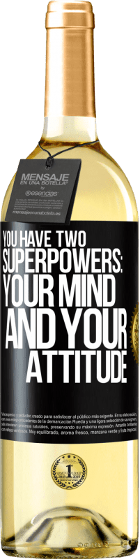 29,95 € Бесплатная доставка | Белое вино Издание WHITE У вас есть две сверхспособности: ваш ум и ваше отношение Черная метка. Настраиваемая этикетка Молодое вино Урожай 2023 Verdejo