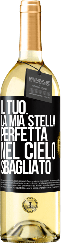 29,95 € Spedizione Gratuita | Vino bianco Edizione WHITE Il tuo. La mia stella perfetta nel cielo sbagliato Etichetta Nera. Etichetta personalizzabile Vino giovane Raccogliere 2023 Verdejo